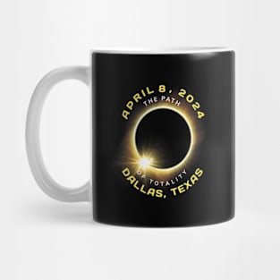 Dallas Texas Solar Eclipse Totality April 8 2024 Mug